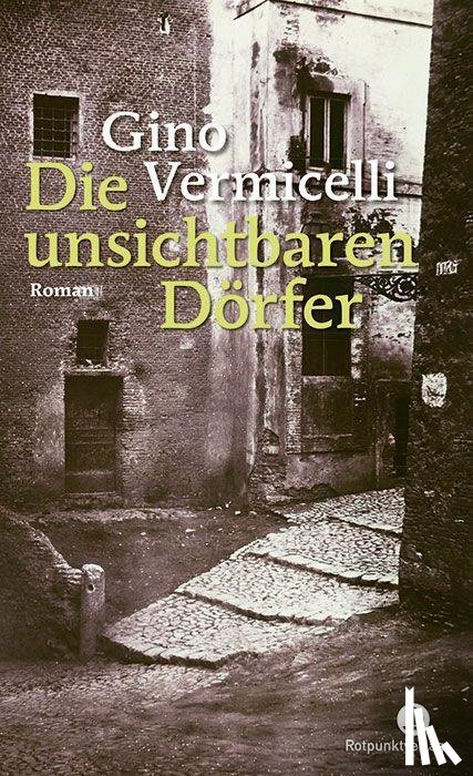 Vermicelli, Gino - Die unsichtbaren Dörfer