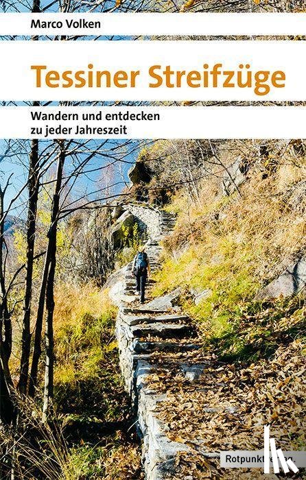 Volken, Marco - Tessiner Streifzüge