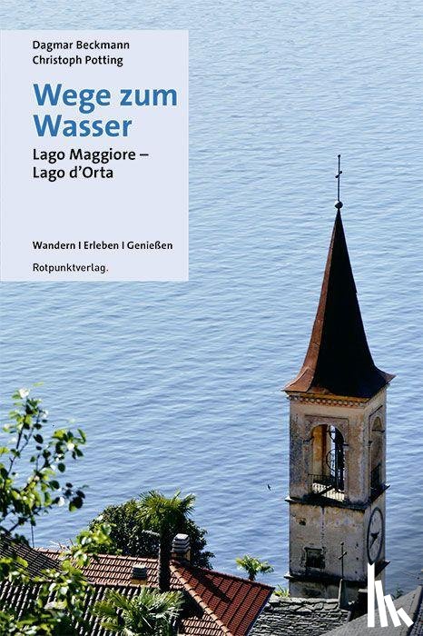 Beckmann, Dagmar, Potting, Christoph - Wege zum Wasser