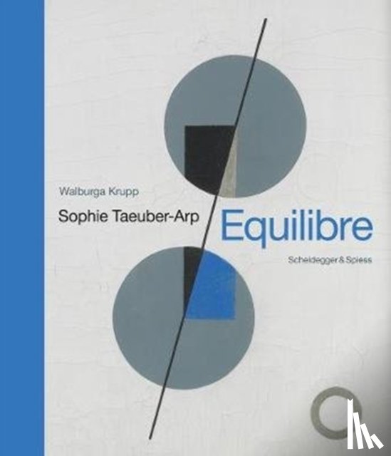 Krupp, Walburga - Sophie Taeuber-Arp - Equilibre