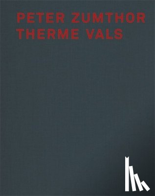  - Peter Zumthor Therme Vals