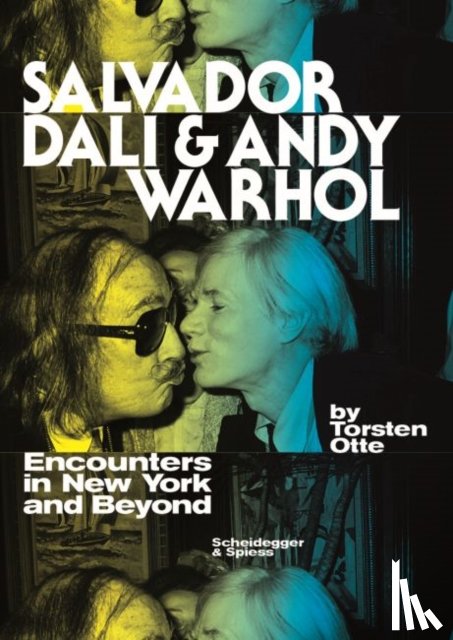 Otte, Torsten - Salvador Dal¿ and Andy Warhol