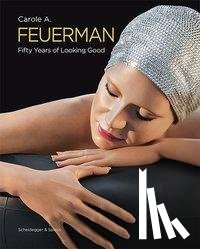  - Carole A. Feuerman