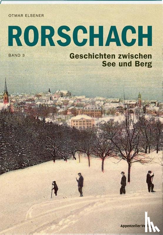 Elsener, Otmar - Rorschach, Band 3