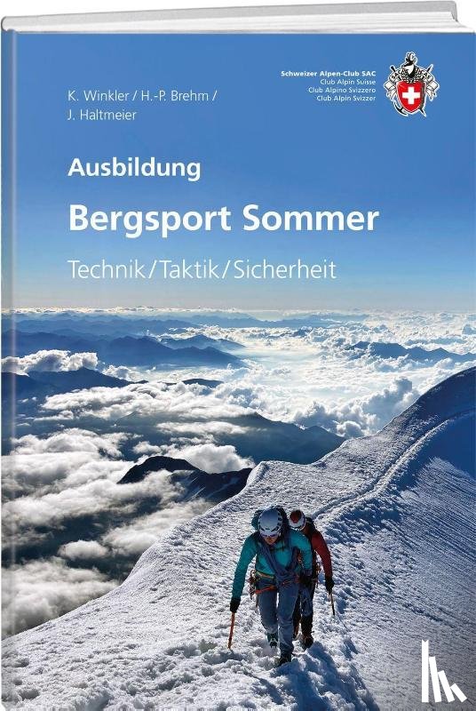 Winkler, Kurt, Brehm, Hans P, Haltmeier, Jürg - Bergsport Sommer