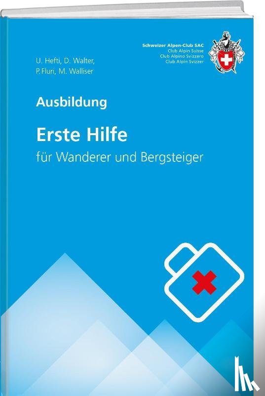 Hefti, Urs, Walliser, Martin, Fluri, Pascale, Walter, Martin - Erste Hilfe