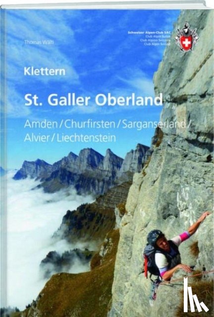 Wälti, Thomas - Klettern St. Galler Oberland