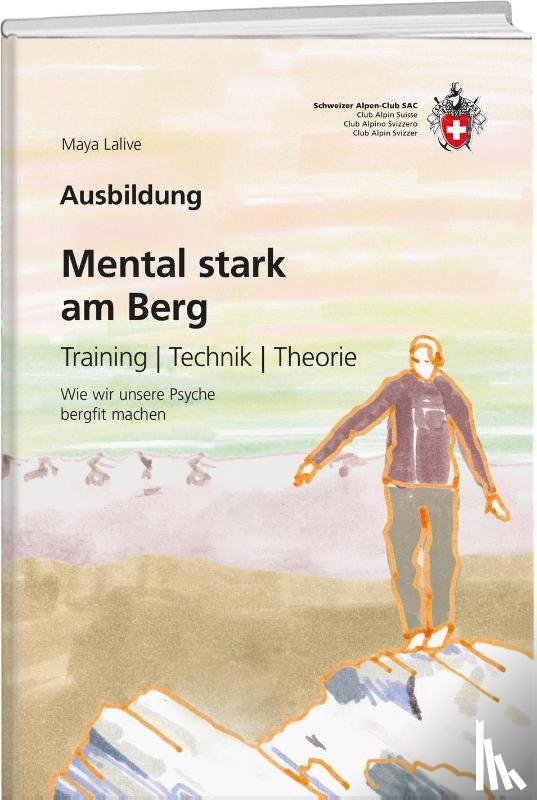 Lalive, Maya - Mental stark am Berg