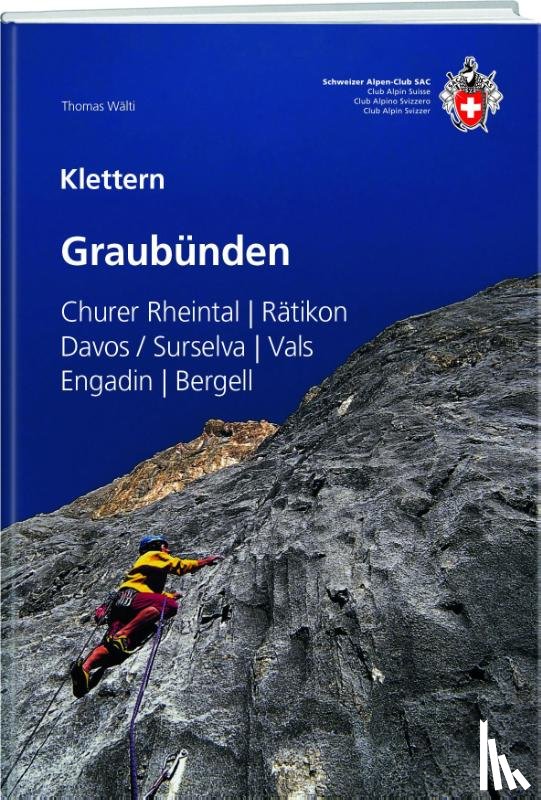 Wälti, Thomas - Klettern Graubünden
