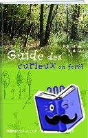 Domont, Philippe - Guide du curieux en forêt