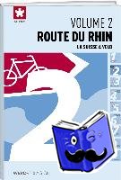  - La Suisse à vélo volume 02 Route du rhin