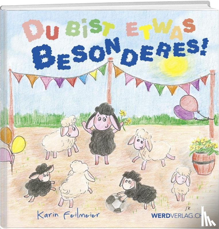 Feilmeier, Karin - Du bist etwas Besonderes