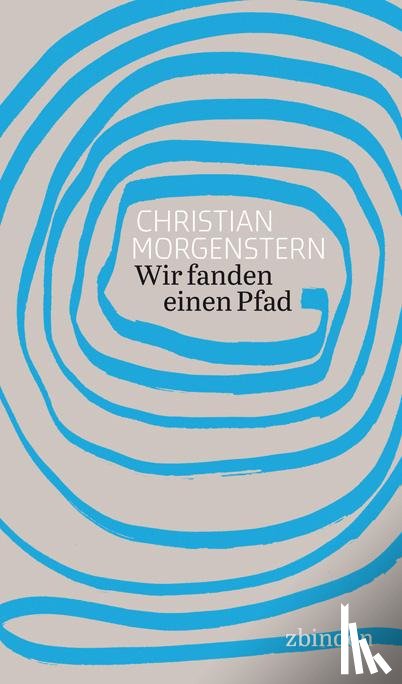Morgenstern, Christian - Wir fanden einen Pfad