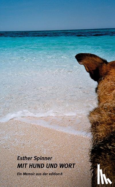 Esther, Spinner - Mit Hund und Wort