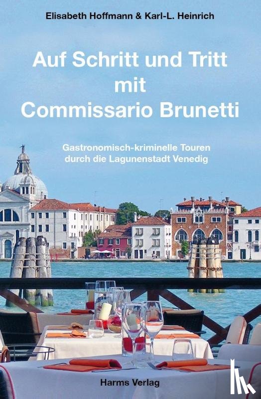 Hoffmann, Elisabeth, Heinrich, Karl-L. - Auf Schritt und Tritt mit Commissario Brunetti