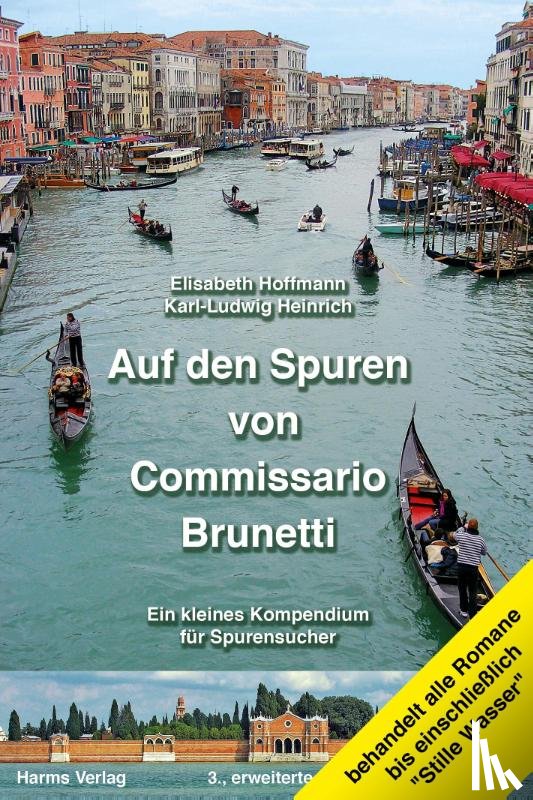 Hoffmann, Elisabeth, Heinrich, Karl-Ludwig - Auf den Spuren von Commissario Brunetti. Ein kleines Kompendium für Spurensucher