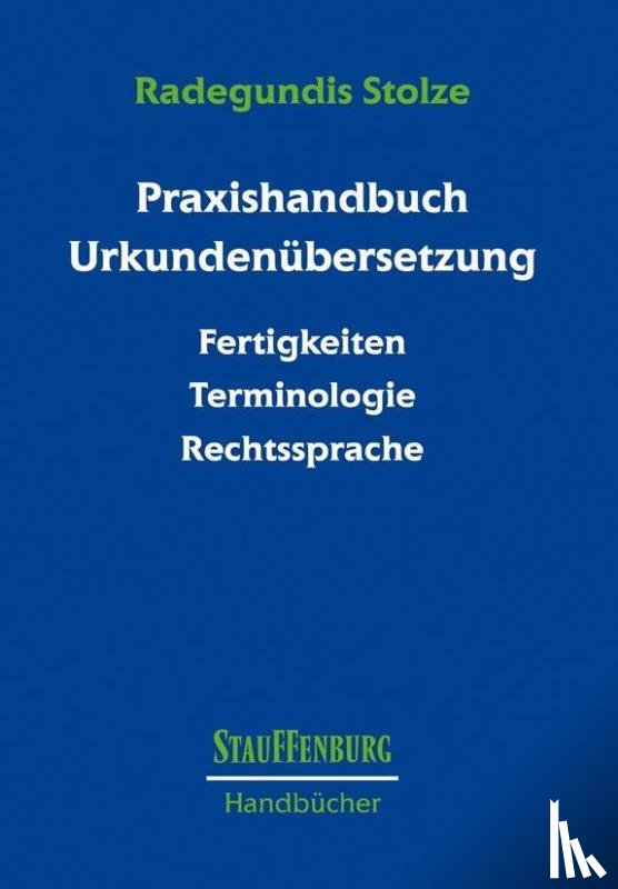 Stolze, Radegundis - Praxishandbuch Urkundenübersetzung