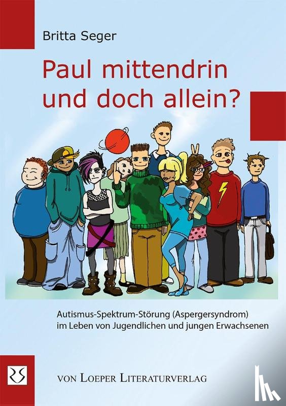 Seger, Britta - Paul mittendrin und doch allein?