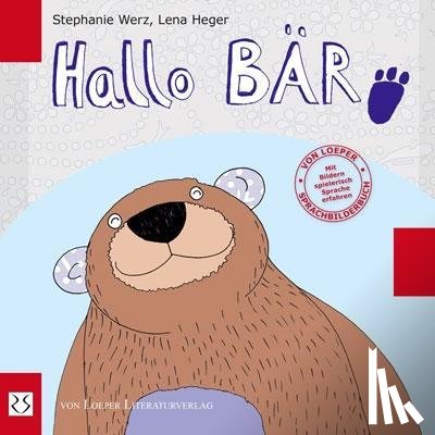 Werz, Stephanie, Heger, Lena - Hallo Bär