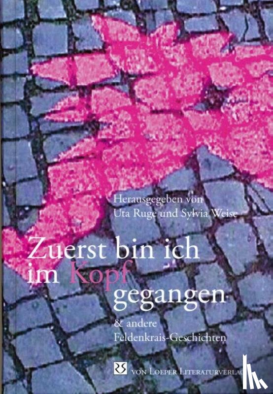  - Zuerst bin ich im Kopf gegangen