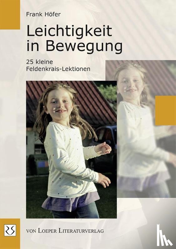 Höfer, Frank - Leichtigkeit in Bewegung