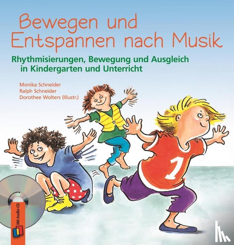 Schneider, Monika, Schneider, Ralph Paul - Bewegen und Entspannen nach Musik. Anleitungsbuch mit CD