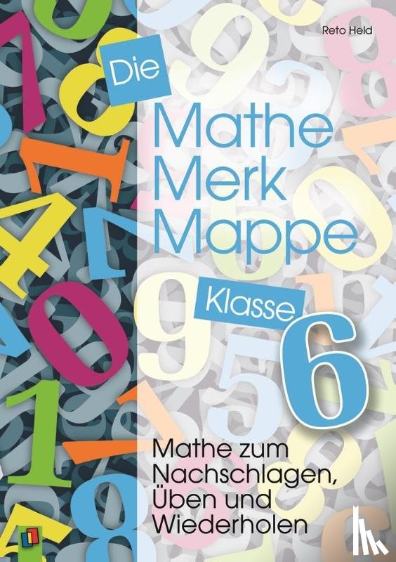  - Die Mathe-Merk-Mappe. Klasse 6