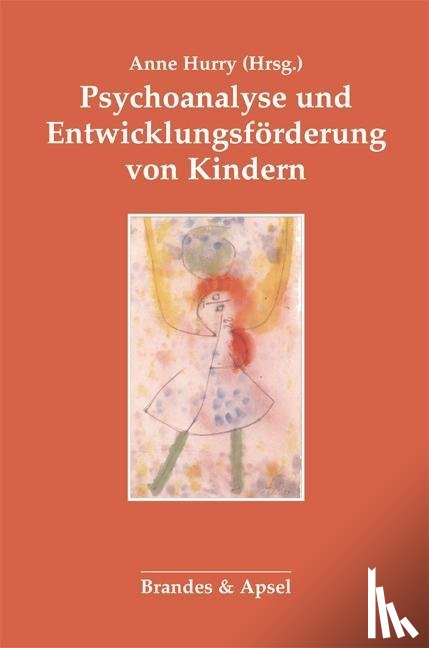  - Psychoanalyse und Entwicklungsförderung von Kindern