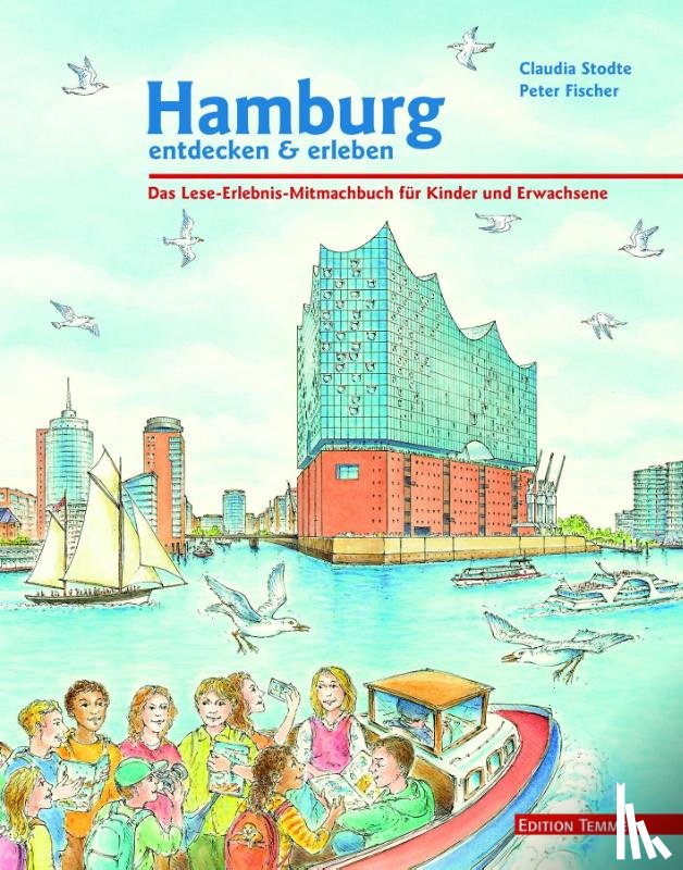 Stodte, Claudia - Hamburg entdecken und erleben