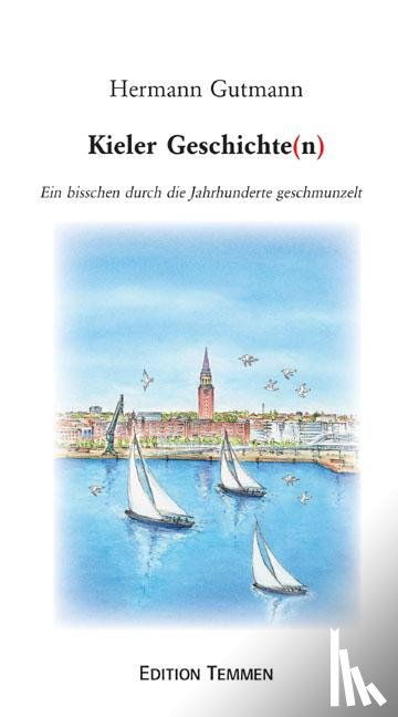 Gutmann, Hermann - Kieler Geschichten