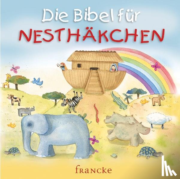  - Die Bibel für Nesthäkchen