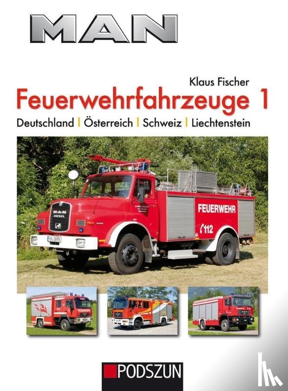 Fischer, Klaus - MAN Feuerwehrfahrzeuge, Band 1