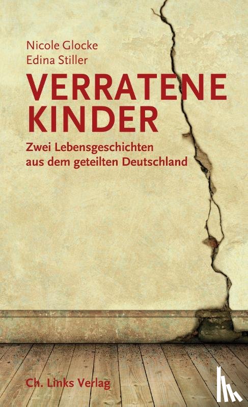 Glocke, Nicole, Stiller, Edina - Verratene Kinder