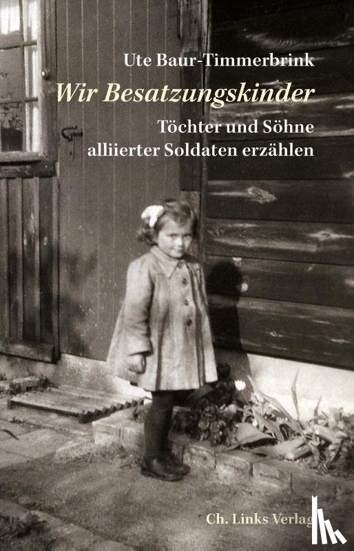 Baur-Timmerbrink, Ute - Wir Besatzungskinder