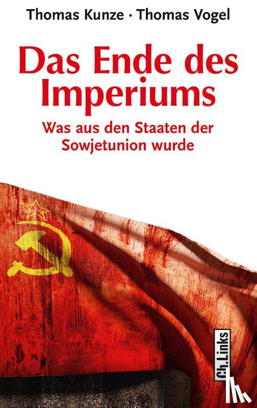 Kunze, Thomas, Vogel, Thomas - Das Ende des Imperiums