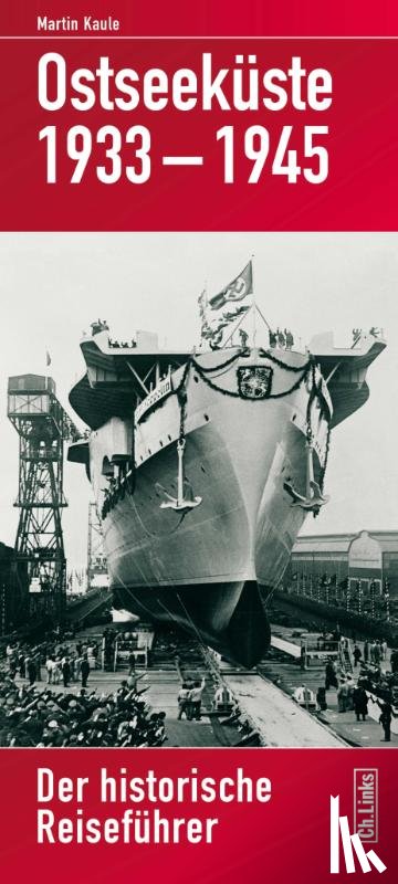 Kaule, Martin - Ostseeküste 1933-1945