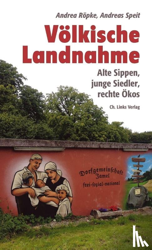 Röpke, Andrea, Speit, Andreas - Völkische Landnahme