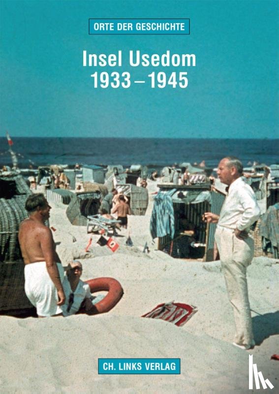 Kaule, Martin - Insel Usedom 1933-1945