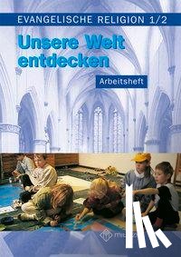 Paßler, Jana - Evangelische Religion. Klassen 1/2. Arbeitsheft. Mecklenburg-Vorpommern, Sachsen, Sachsen-Anhalt, Thüringen