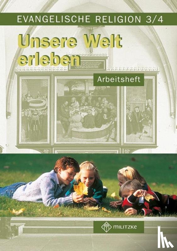 Paßler, Jana - Evangelische Religion. Klassen 3/4. Unsere Welt erleben. Arbeitsheft. Mecklenburg-Vorpommern, Sachsen, Sachsen-Anhalt, Thüringen