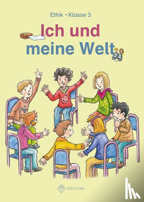 Köhler, Antje - Ich und meine Welt. Ethik Klasse 3. Sachsen, Sachsen-Anhalt