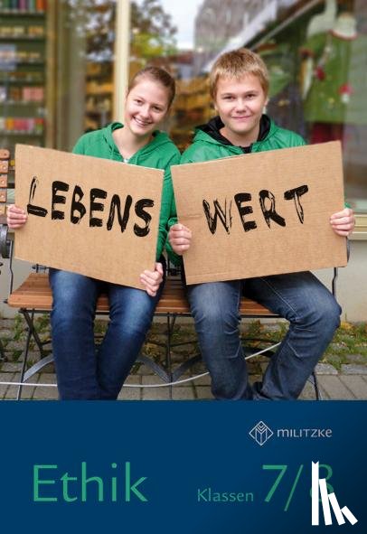  - Lebenswert. Ethik Klassen 7/8 Lehrbuch