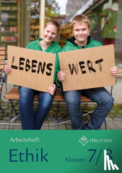 Grünberg, Christine, Luutz, Eveline - Lebenswert. Ethik Klassen 7/8 Arbeitsheft