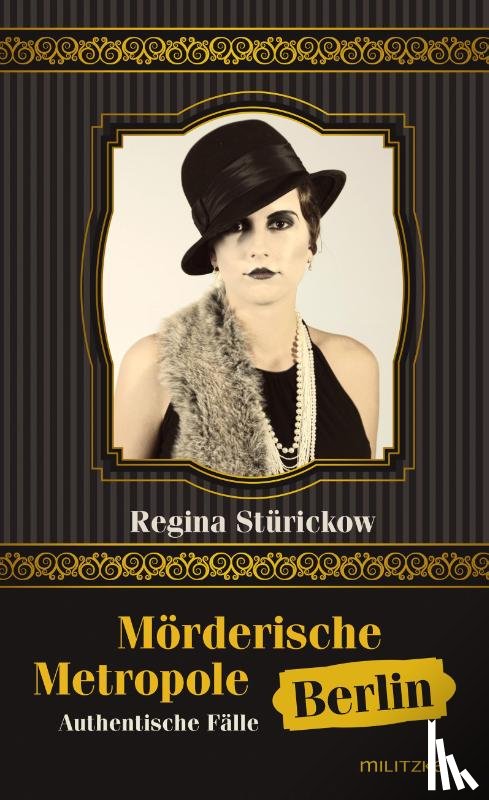 Stürickow, Regina - Mörderische Metropole Berlin