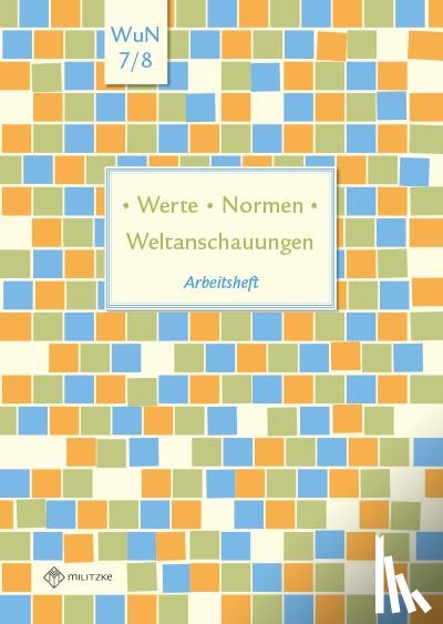 Pfeiffer, Silke - Werte . Normen . Weltanschauungen. Klassen 7/8. Arbeitsheft. Niedersachsen