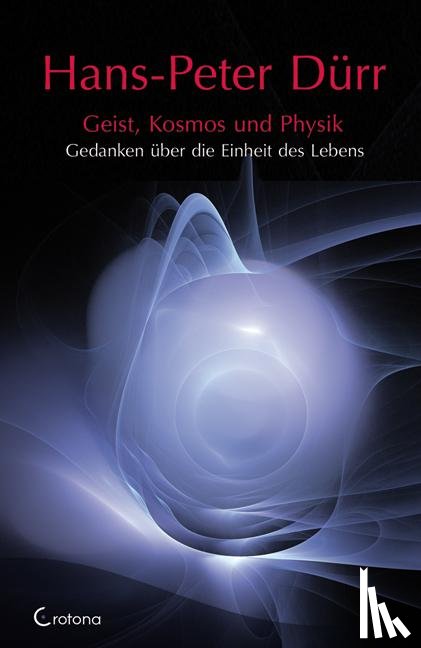 Dürr, Hans-Peter - Geist, Kosmos und Physik