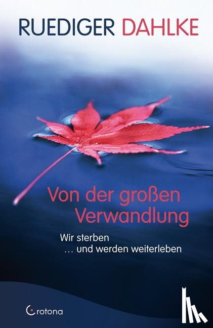 Dahlke, Ruediger - Von der großen Verwandlung