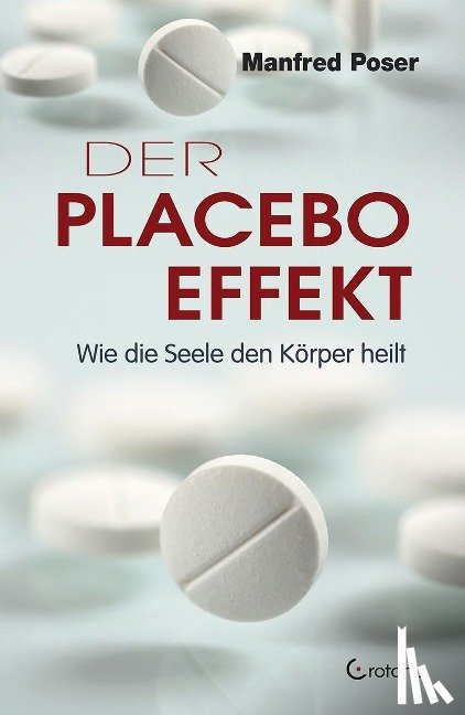 Poser, Manfred - Der Placebo-Effekt