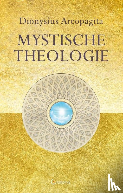 Areopagita, Dionysius - Mystische Theologie