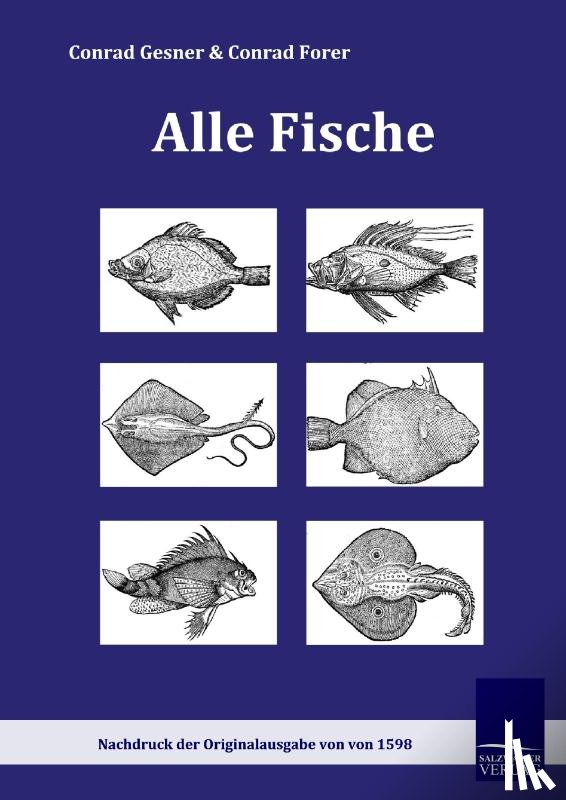 Gesner, Conrad, Forer, Conrad - Alle Fische